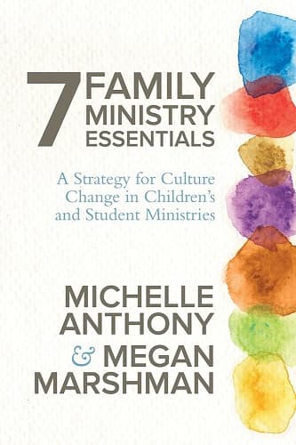 7 Family Ministry Essentials - Image 1