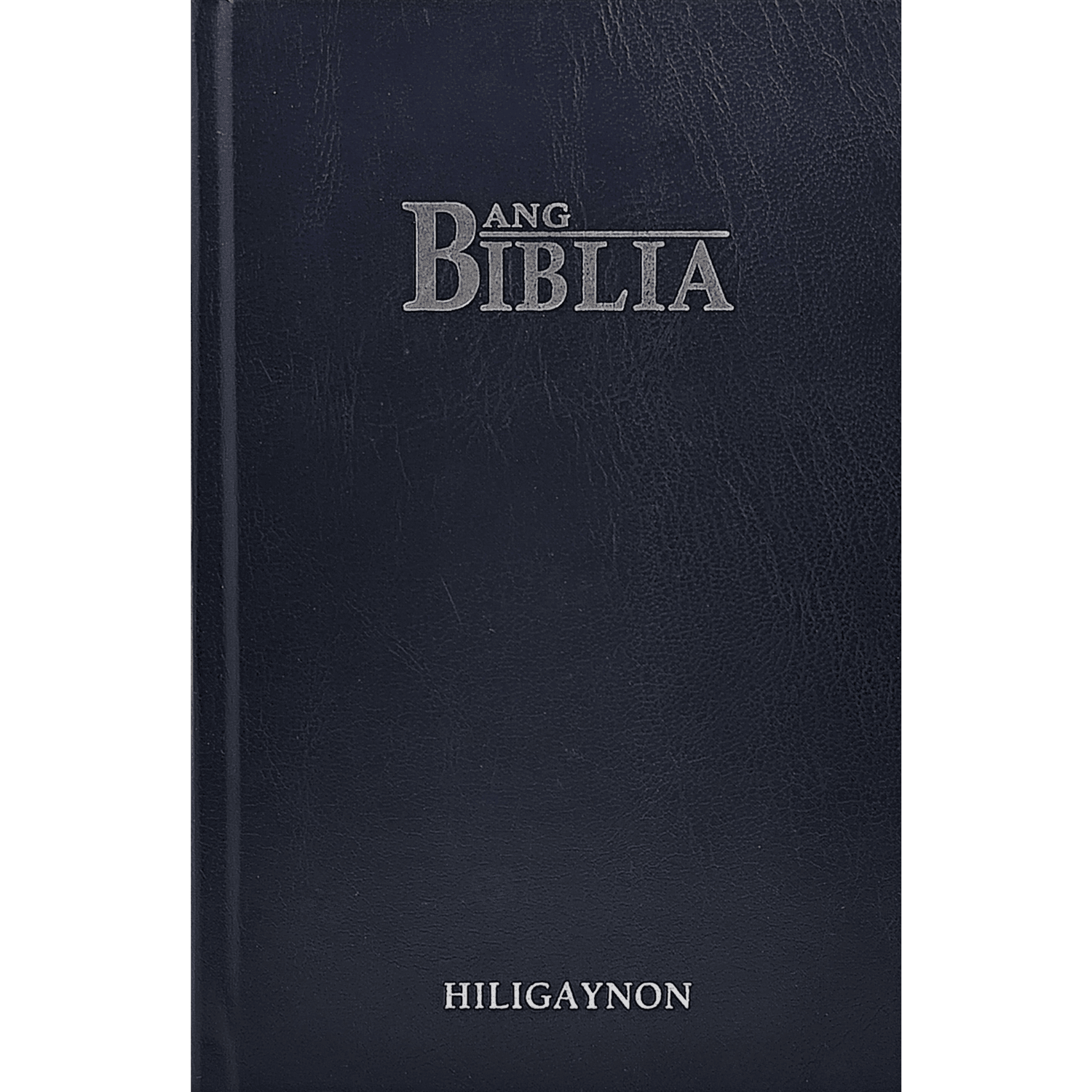 Ang Biblia, Hiligaynon Edition, Hard Cover, Black