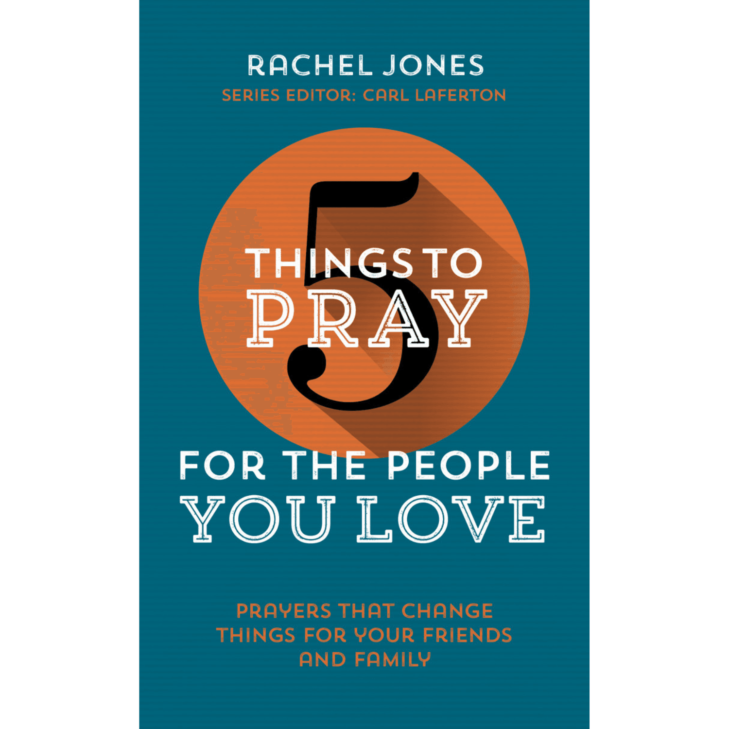 5 Things To Pray For The People You Love