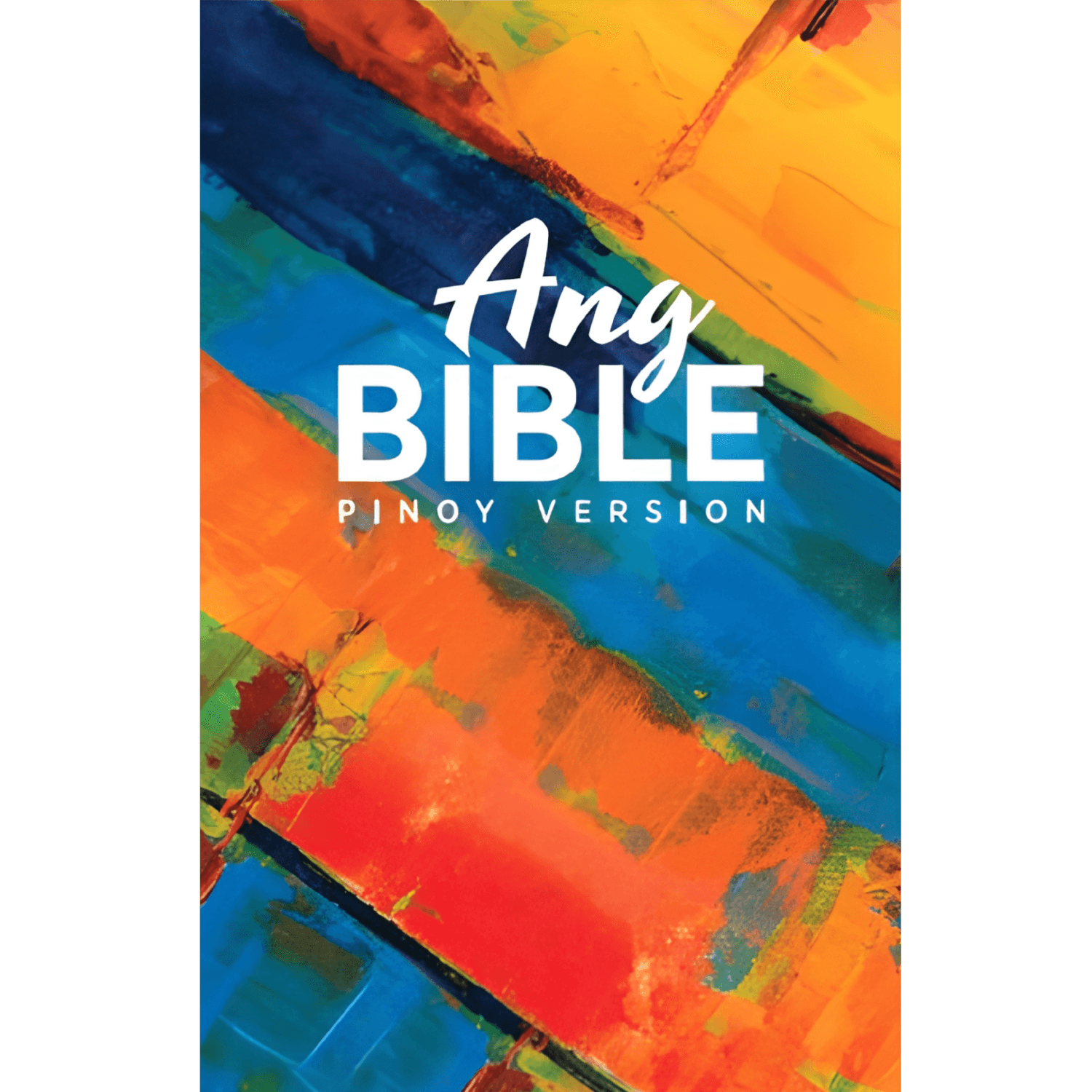 Ang Bible, Pinoy Version, Paperback