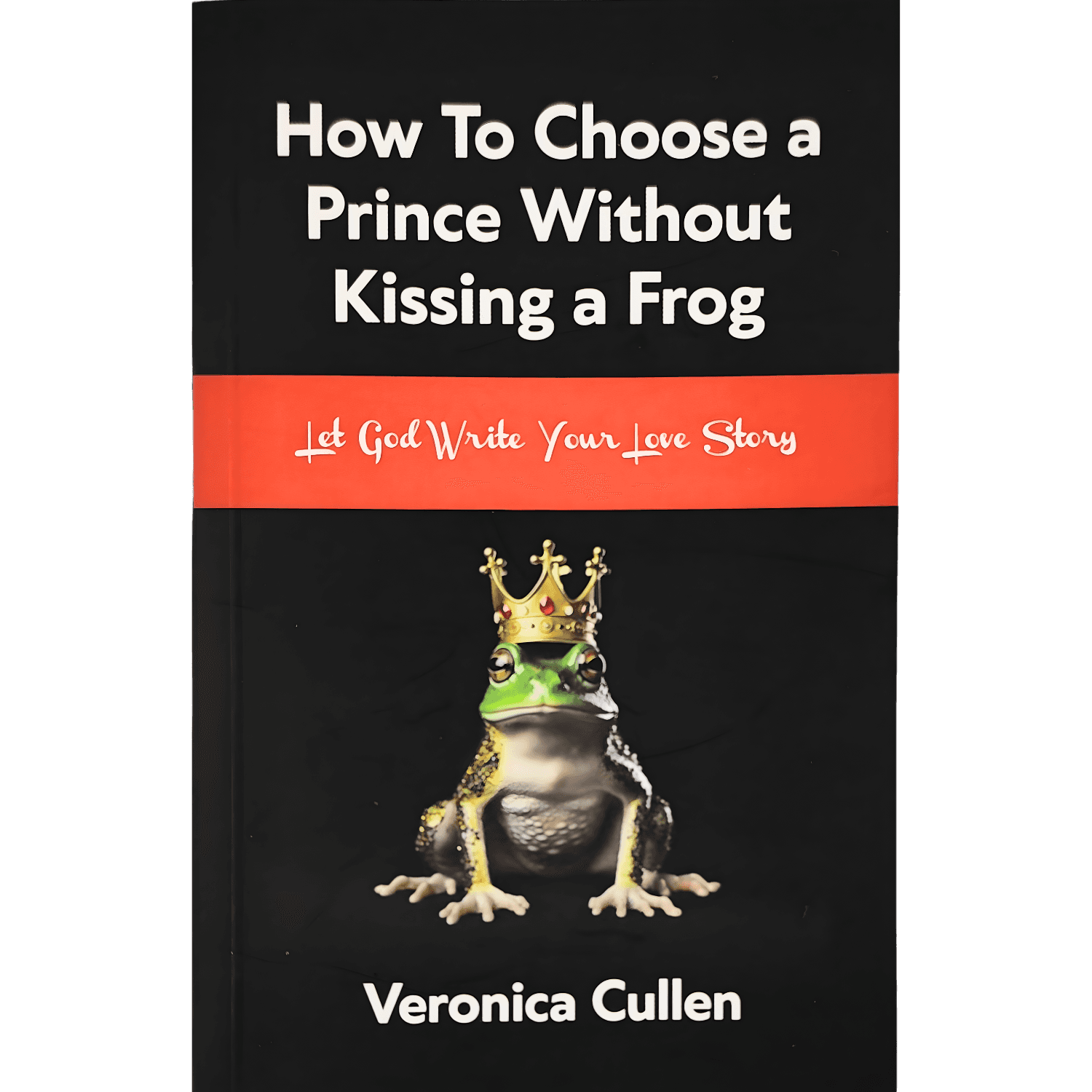 How To Choose A Prince Without Kissing A Frog