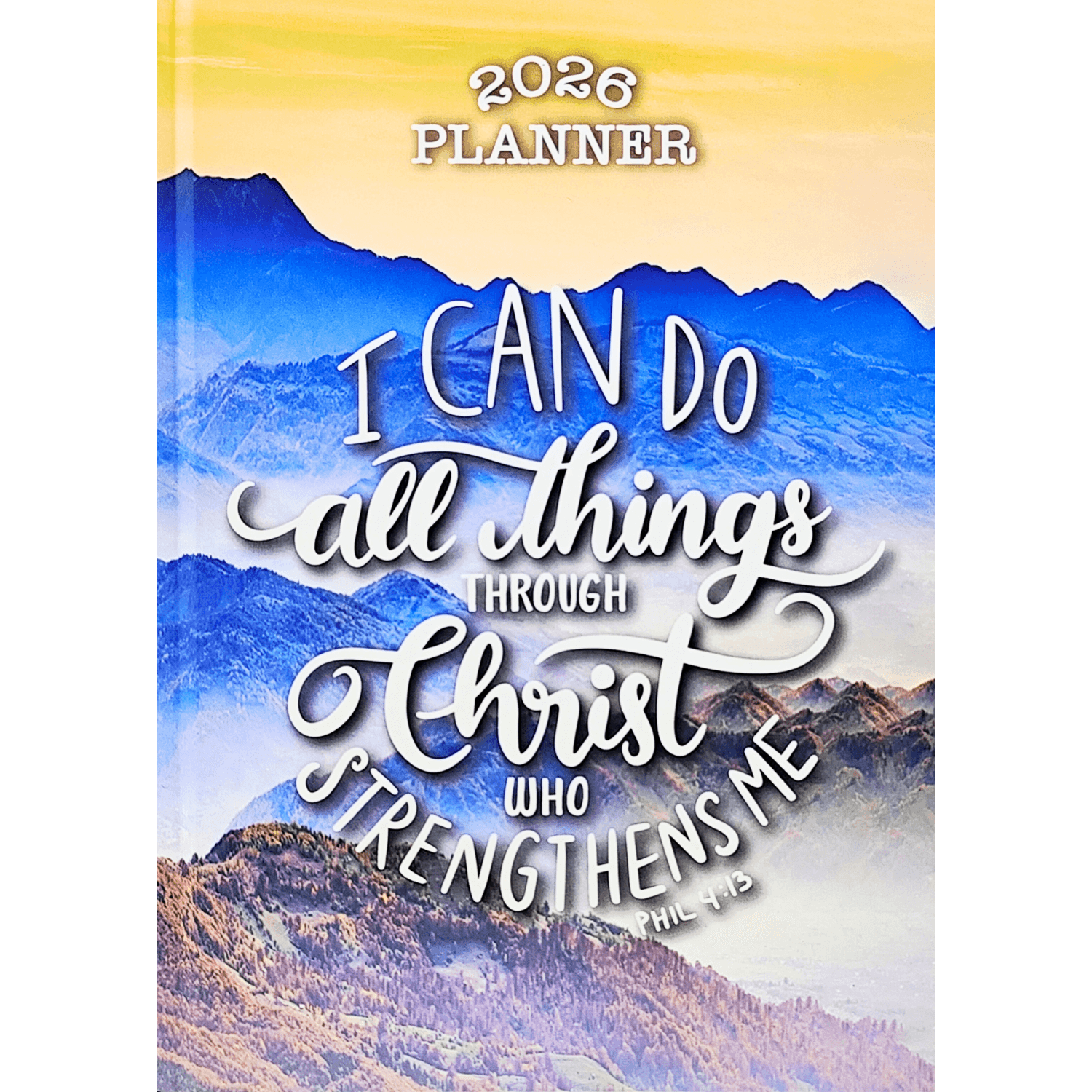 Make It Happen 2026 Hard Cover Journal Planner Philippians 4:13