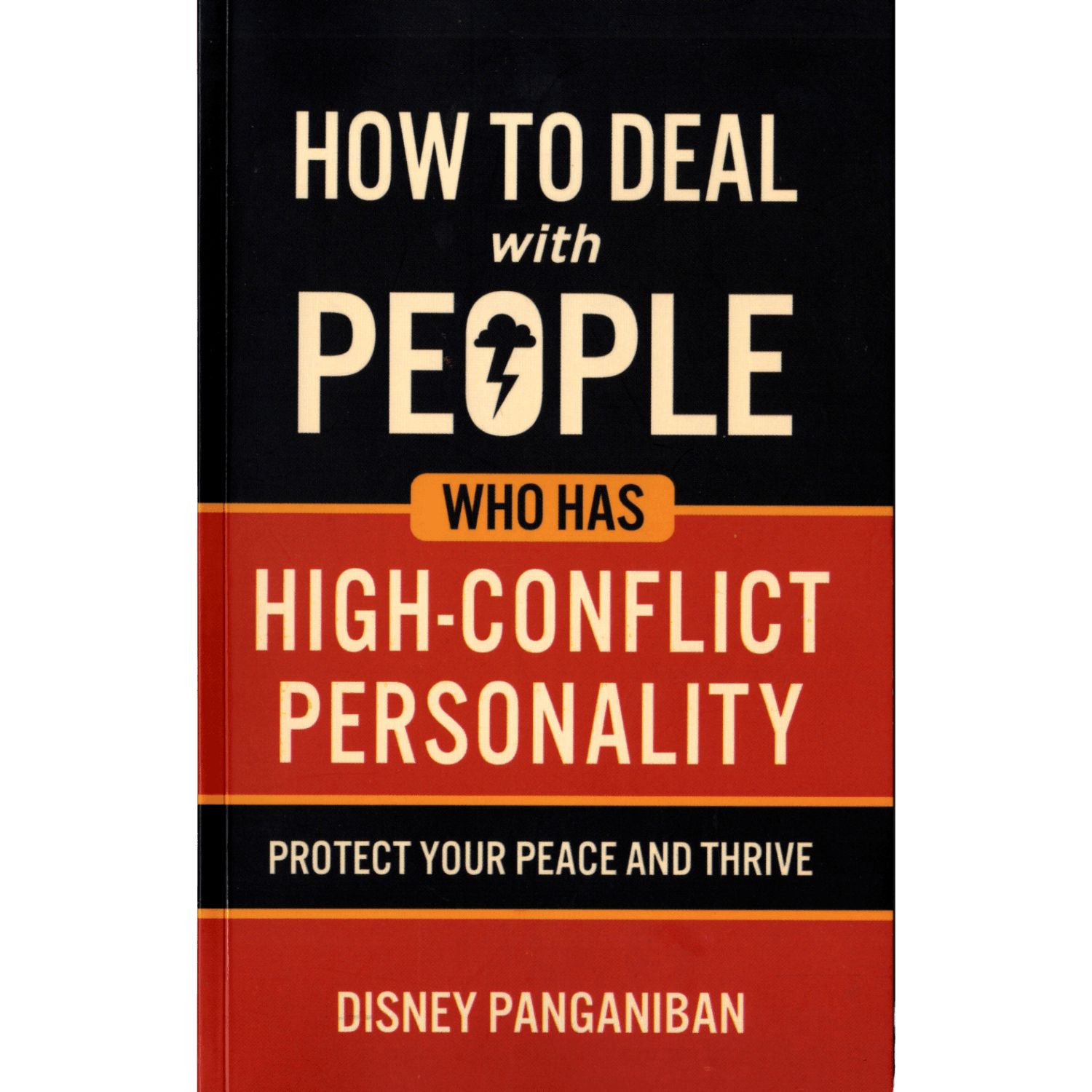 How To Deal With People Who Has High- Conflict Personality
